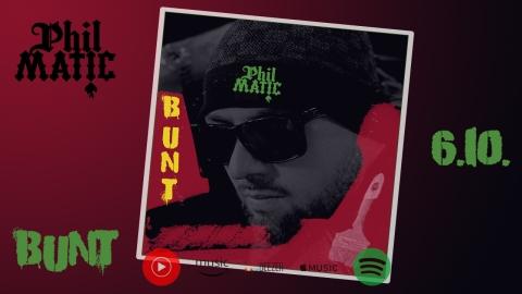 Phil Matic - Bunt