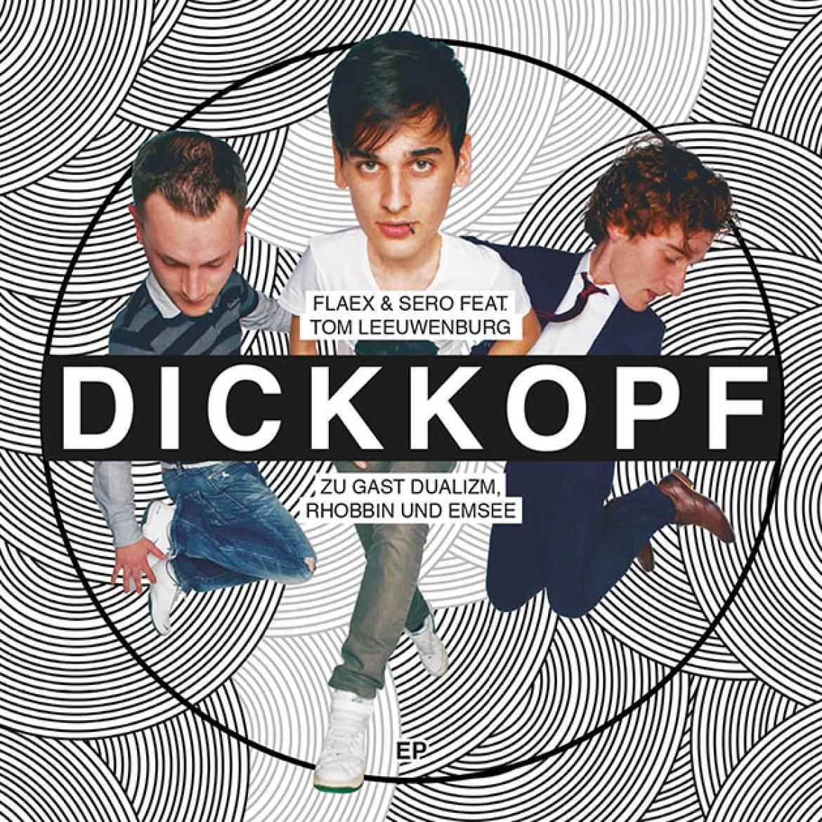 Flaex&Sero Dickkopf EP