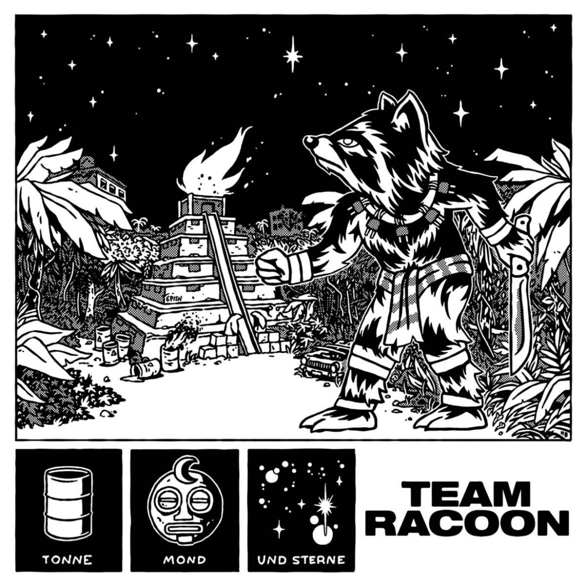 Team Racoon - Tonne, Mond und Sterne
