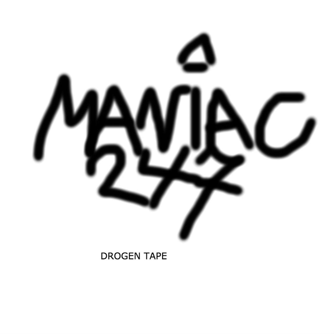 Drogen Tape Maniac247