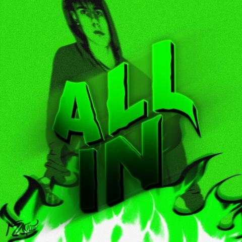 Cover Artwork der neuen Single 'All In' des Künstlers magooo. Zu sehen ist ein grüner Schriftzug, welcher in grünen Flammen steht. Im Hintergrund befindet sich der Künstler.