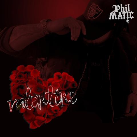 Phil Matic - Valentine