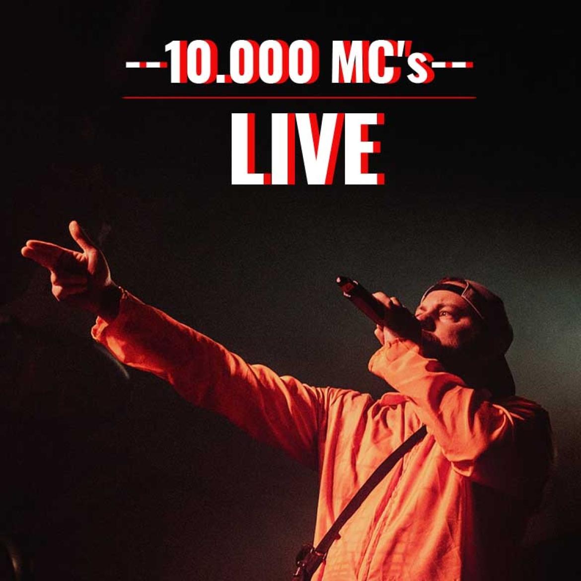 10.000 MC's LIVE