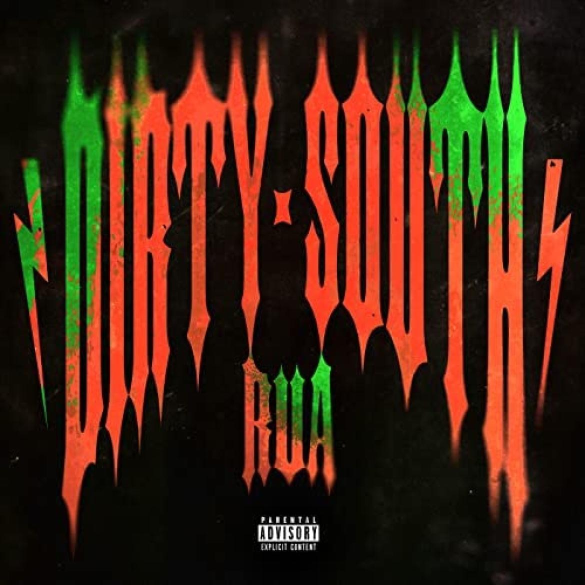Rua Album: "Dirty South"