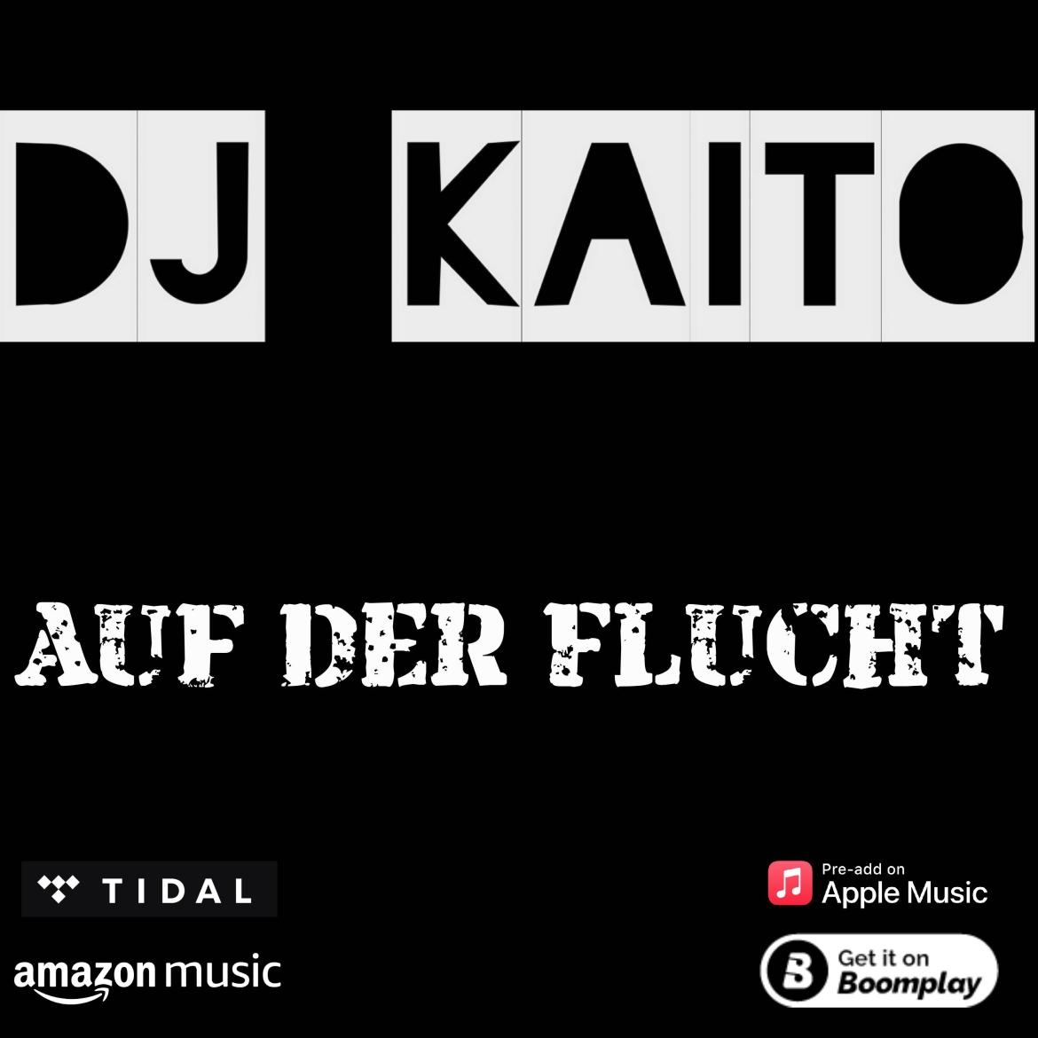 DJ Kaito - Auf der Flucht _ Jetzt anhören