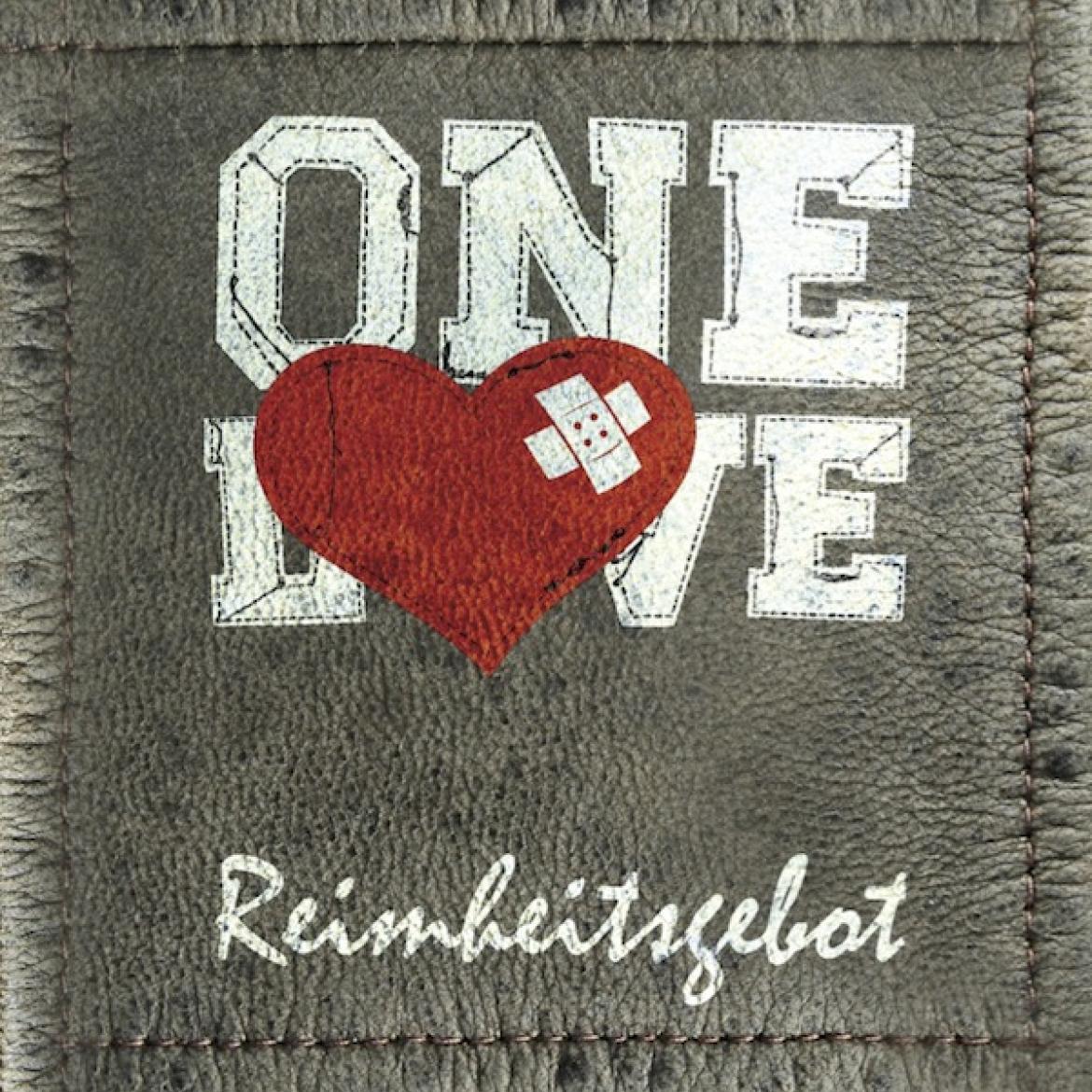 One Love - Reimheitsgebot