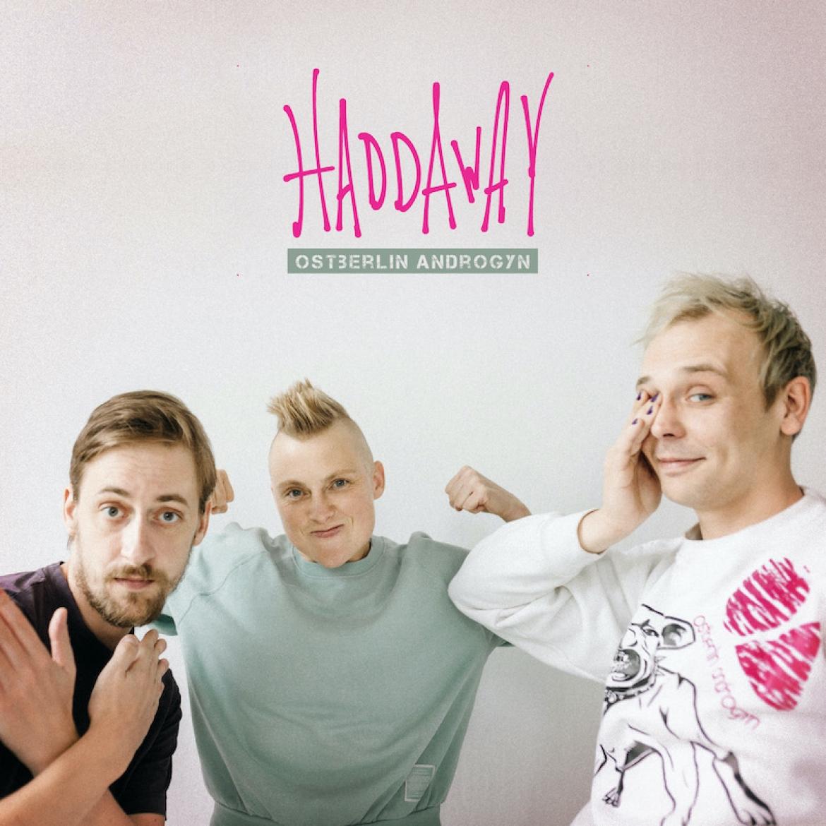 Cover_Haddaway_Ostberlin-Androgyn