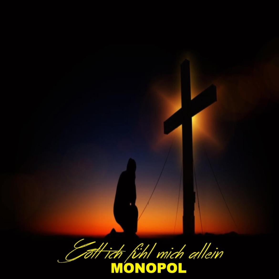 MONOPOL - Gott Ich Fühl Mich Allein