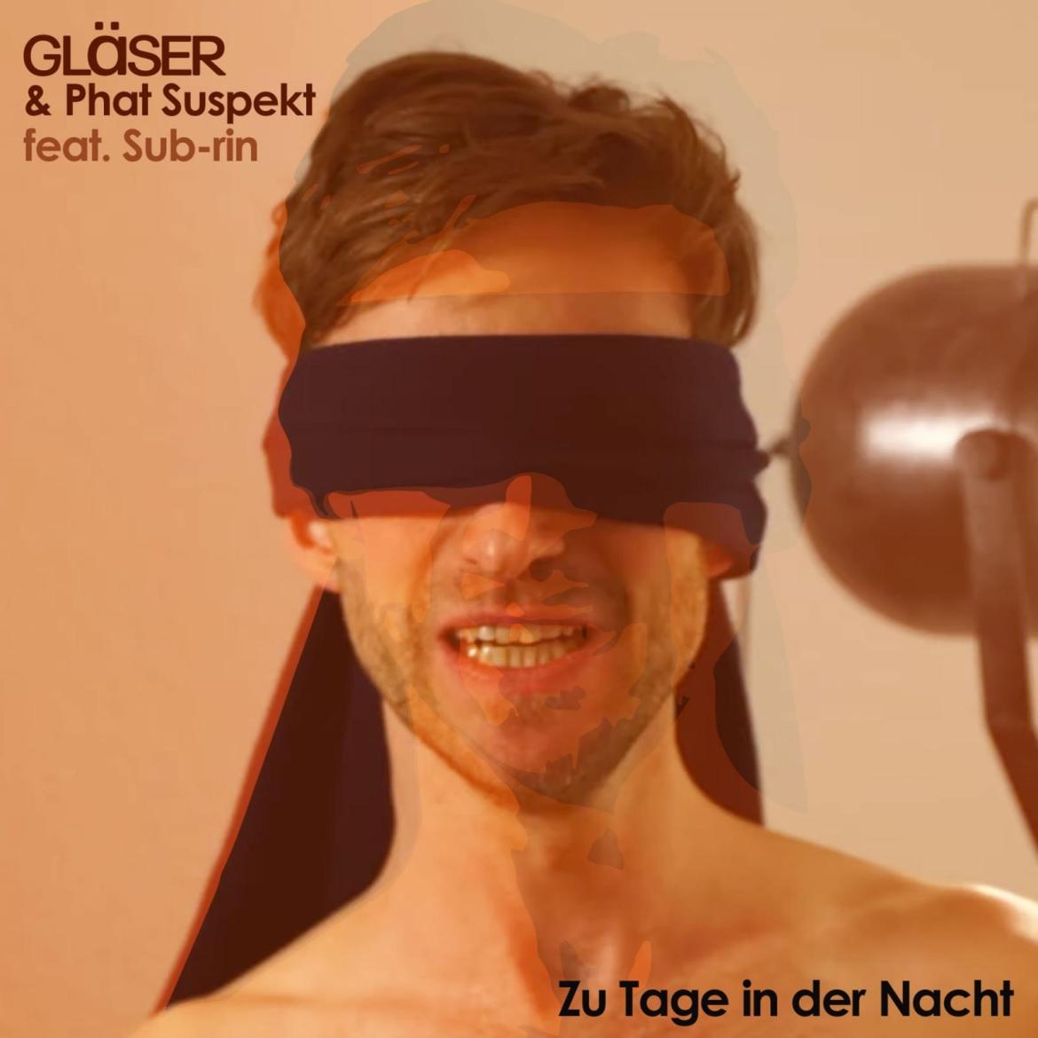 Gläser & Phat Suspekt feat. Sub-rin "Zu Tage in der Nacht"