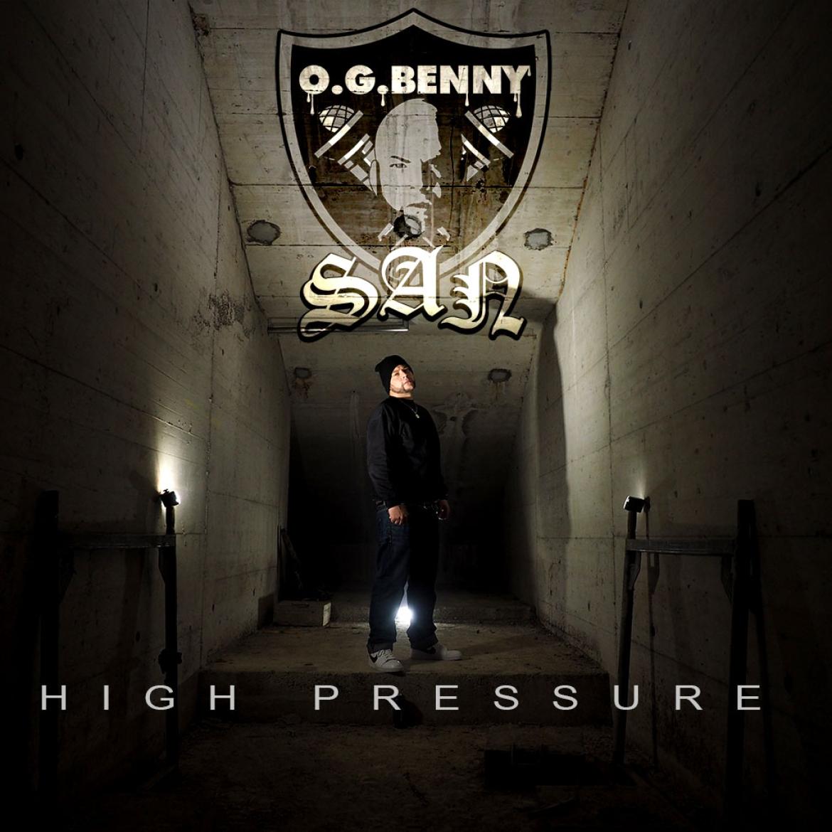 O.G. Benny SAN - High Pressure