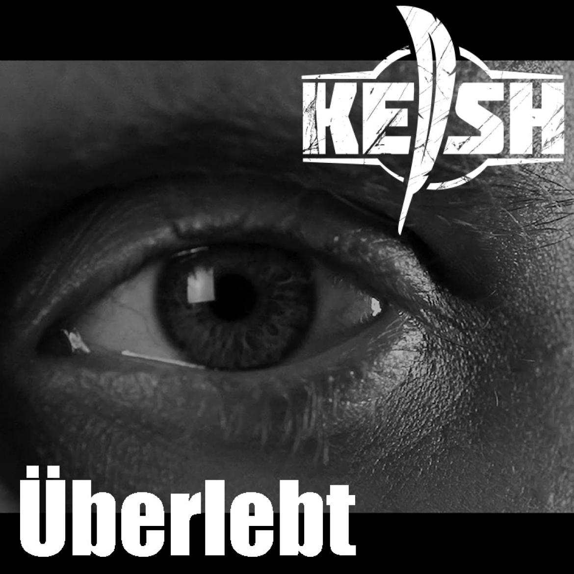 Kesh - Überlebt (prod. Brush)
