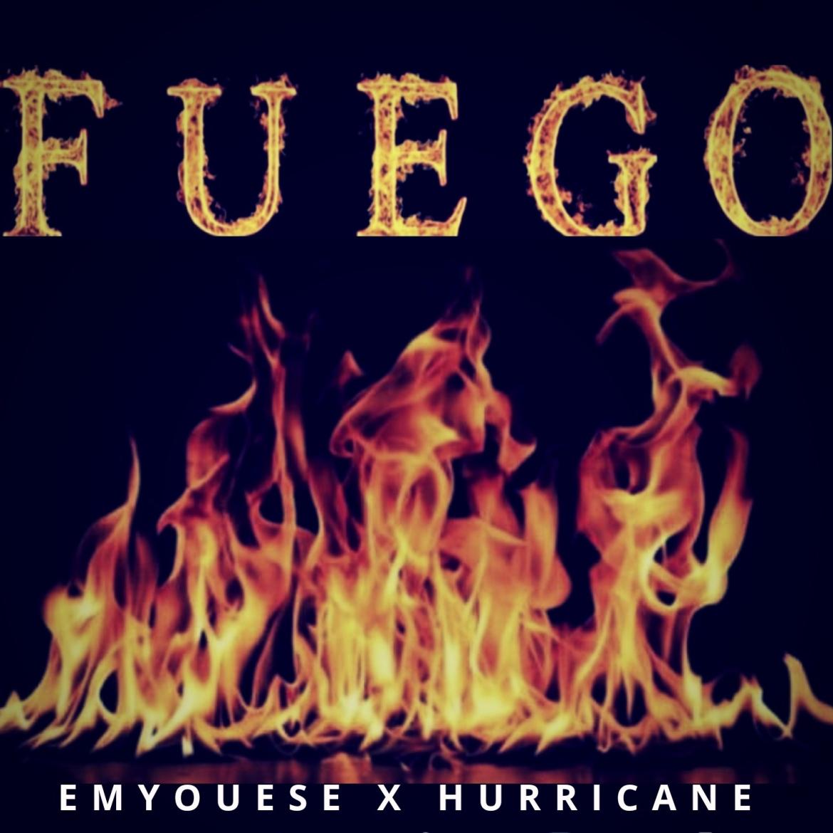 Fuego by Emyouese & Hurricane 2021