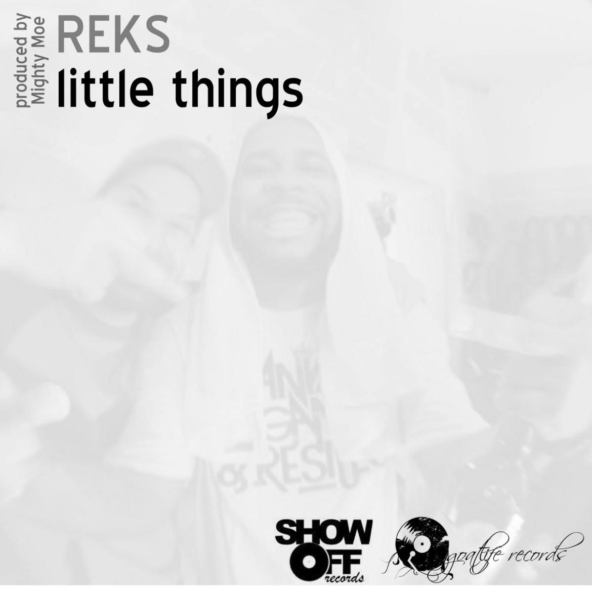The Mighty Moe feat Reks - Little Things