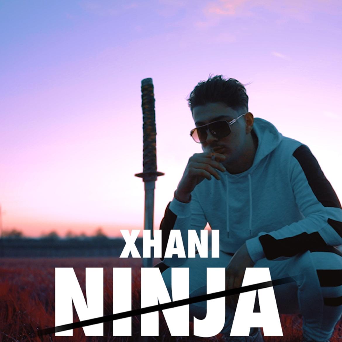 XHANI - Ninja