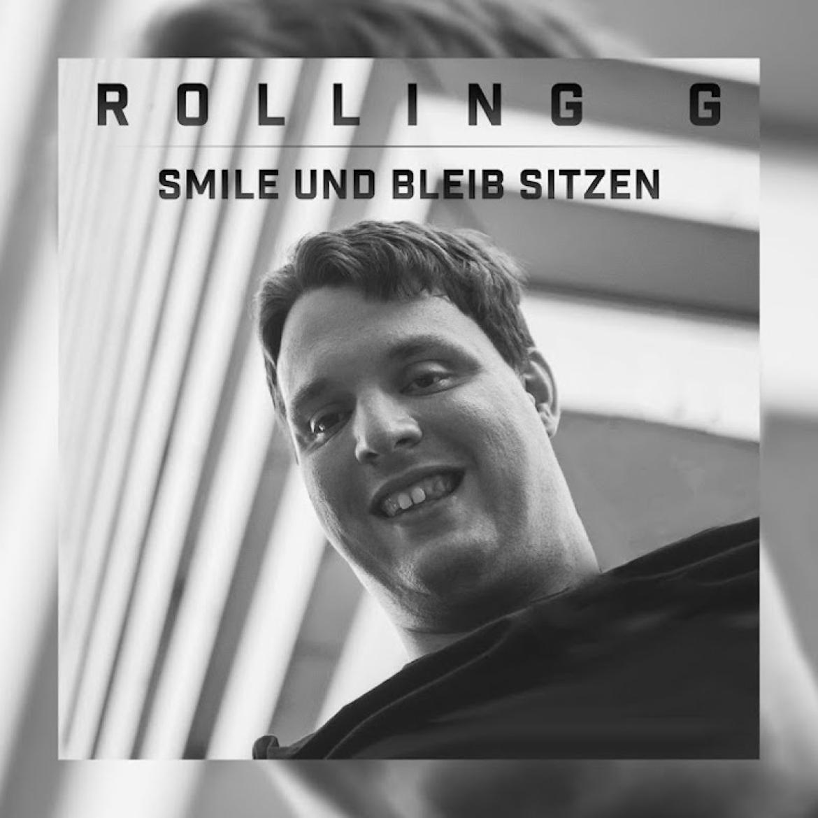 Rolling G - Smile und bleib sitzen