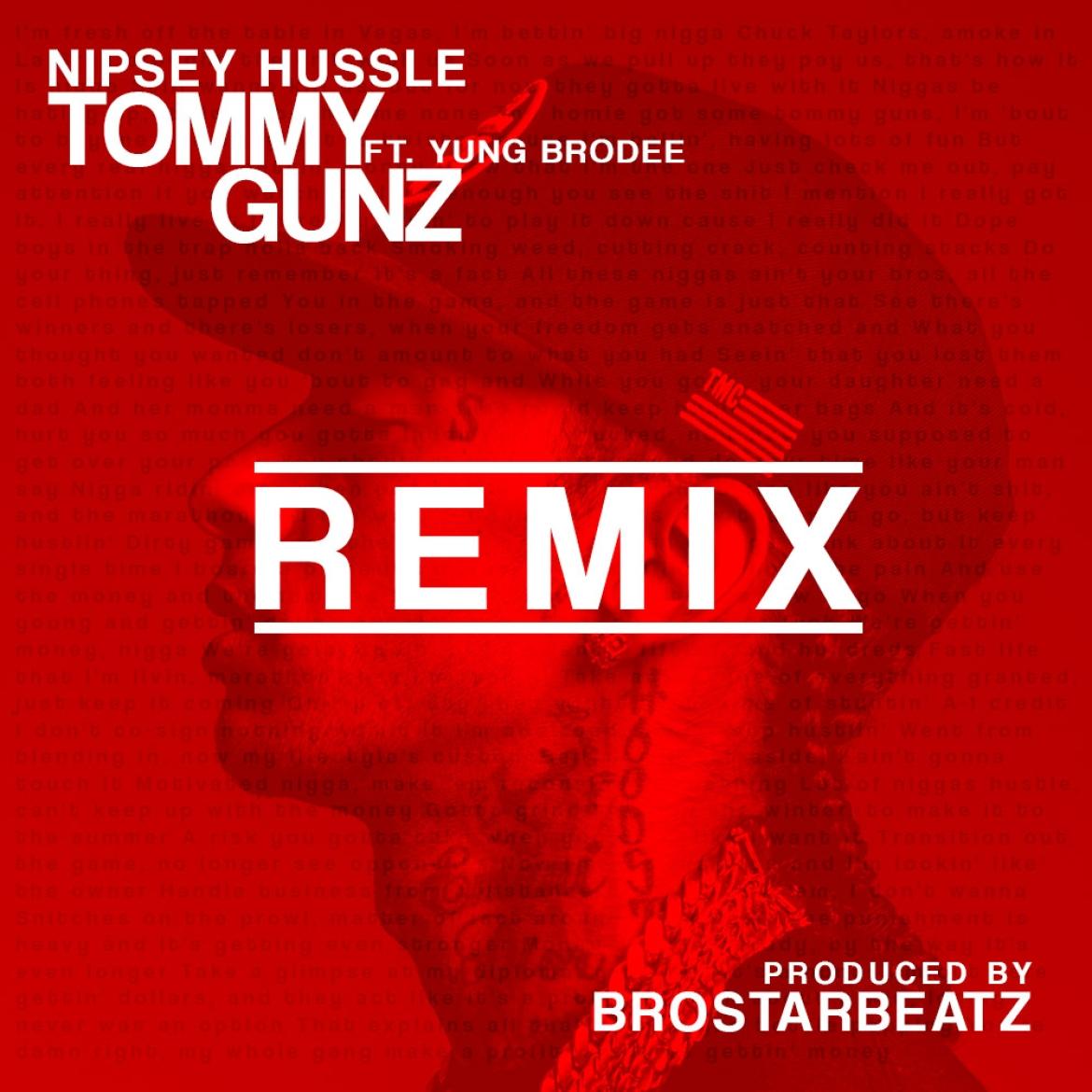 nipsey-hussle-tommy-gunz-remix