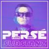 Persé Substanz S Dope Remix Cover