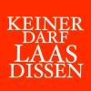 Keiner darf Laas dissen auf rotem Hintergrund