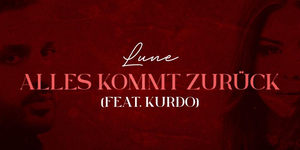 Lune ft. Kurdo – Alles kommt zurück [Audio]